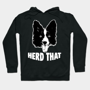 Herd That Border Collie Farm Dog Hoodie